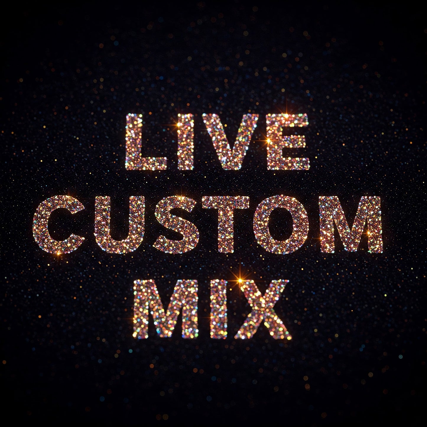 Live Custom Mix